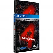 Back 4 Blood [Специальное издание] (PS4)